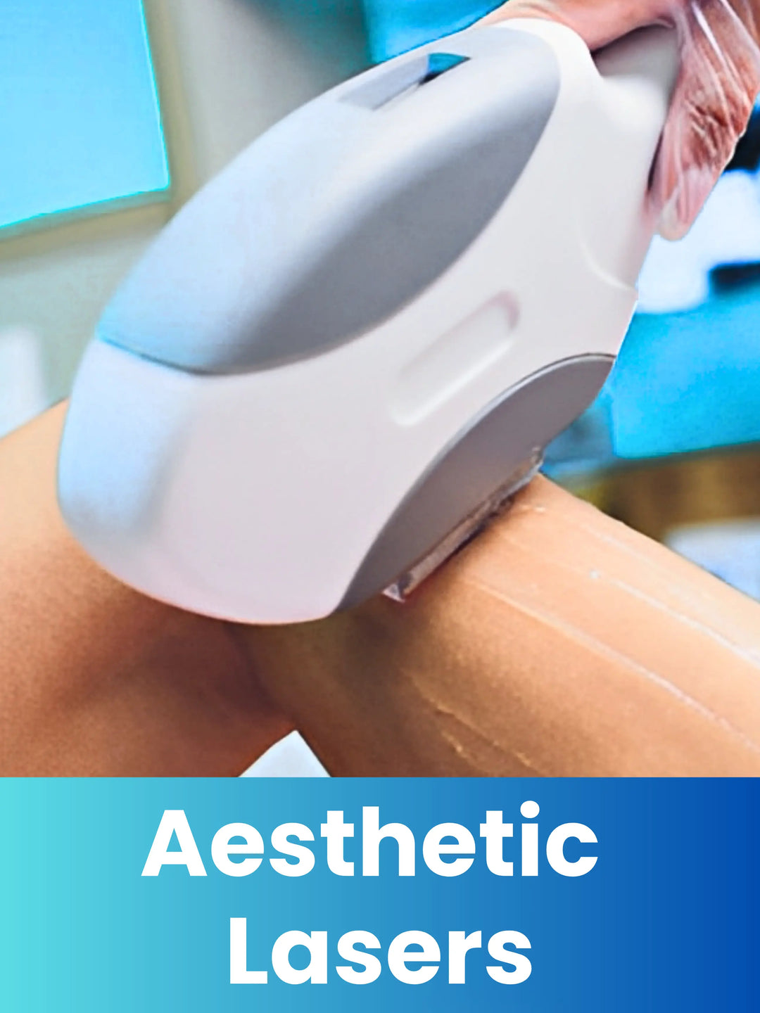 Aesthetic Lasers